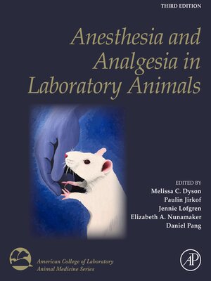 cover image of Anesthesia and Analgesia in Laboratory Animals